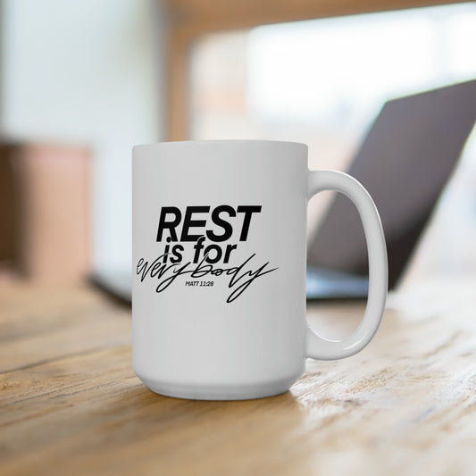 SIBLFE Rest Is For Everybody  Mug 15oz